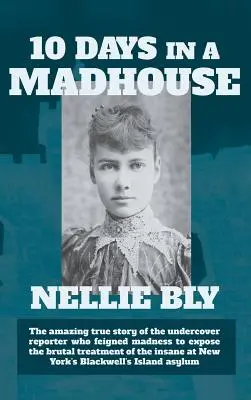 Desať dní v blázinci - Ten Days in a Madhouse