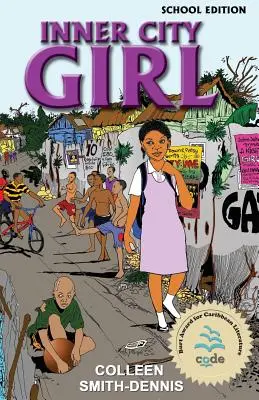 Dievča z vnútorného mesta: Školské vydanie - Inner City Girl: School Edition