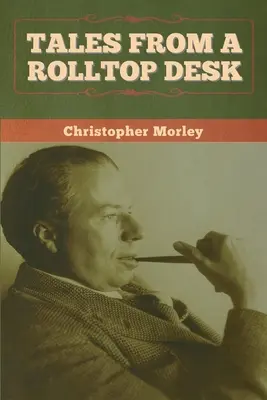 Príbehy z písacieho stola - Tales from a Rolltop Desk
