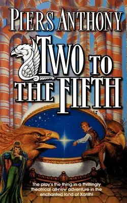 Dve do piatej: Dobrodružstvo v krajine Xanth - Two to the Fifth: An Adventure in the Land of Xanth