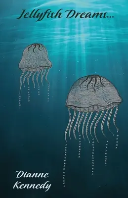 Sny medúz - Jellyfish Dreams