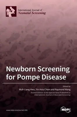 Skríning novorodencov na Pompeho chorobu - Newborn Screening for Pompe Disease