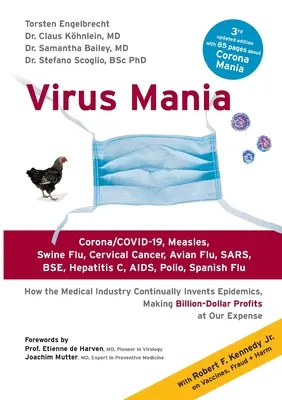 Vírusová mánia: Corona/COVID-19, osýpky, prasacia chrípka, rakovina krčka maternice, vtáčia chrípka, SARS, BSE, hepatitída C, AIDS, detská obrna, španielska chrípka. Ako - Virus Mania: Corona/COVID-19, Measles, Swine Flu, Cervical Cancer, Avian Flu, SARS, BSE, Hepatitis C, AIDS, Polio, Spanish Flu. How