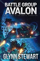 Bojová skupina Avalon: Hradná federácia Kniha 3 - Battle Group Avalon: Castle Federation Book 3