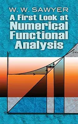 Prvý pohľad na numerickú funkcionálnu analýzu - A First Look at Numerical Functional Analysis