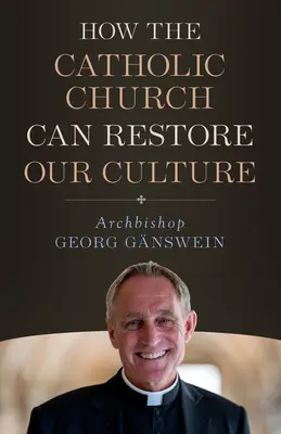 Ako môže Katolícka cirkev obnoviť - How the Catholic Church Can Restore