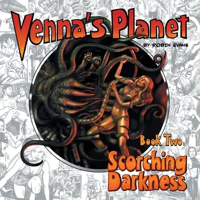 Venna's Planet Kniha druhá: Spaľujúca temnota - Venna's Planet Book Two: Scorching Darkness