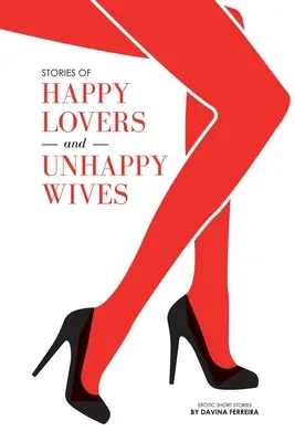 Príbehy šťastných milencov a nešťastných manželiek - Stories of Happy Lovers and Unhappy Wives