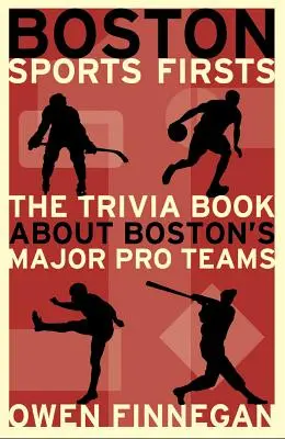 Bostonské športové prvenstvá - Boston Sports Firsts