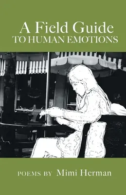 Terénny sprievodca ľudskými emóciami - A Field Guide to Human Emotions