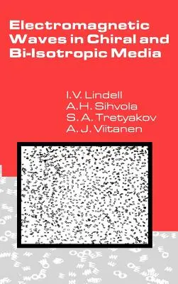 Elektromagnetické vlny v chirálnych a biizotropných médiách - Electromagnetic Waves in Chiral and Bi-Isotropic Media