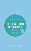 Nononsense International Development: Iluzie a realita - Nononsense International Development: Illusions and Realities