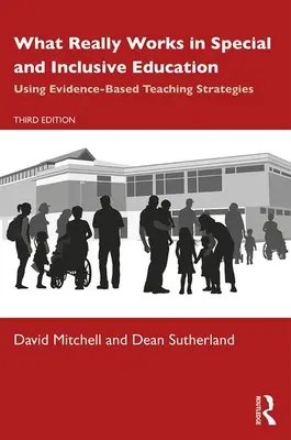 Čo skutočne funguje v špeciálnom a inkluzívnom vzdelávaní: Využívanie vyučovacích stratégií založených na dôkazoch - What Really Works in Special and Inclusive Education: Using Evidence-Based Teaching Strategies