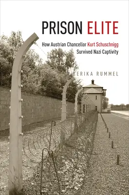 Väzenská elita: Ako rakúsky kancelár Kurt Schuschnigg prežil nacistické zajatie - Prison Elite: How Austrian Chancellor Kurt Schuschnigg Survived Nazi Captivity
