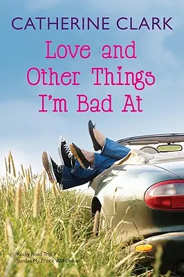 Láska a iné veci, v ktorých som zlý: Rocky Road Trip/Sundae Môj princ príde - Love and Other Things I'm Bad at: Rocky Road Trip/Sundae My Prince Will Come