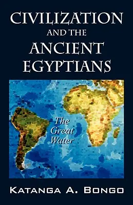 Civilizácia a starí Egypťania - Civilization and the Ancient Egyptians