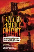 Stav strachu v New Yorku: Hororové príbehy z Empire State - A New York State of Fright: Horror Stories from the Empire State