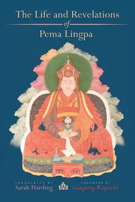 Život a zjavenia Pema Lingpa - The Life and Revelations of Pema Lingpa