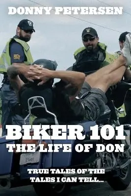 Biker 101: The Life of Don: The Trilogy: Časť I z III - Biker 101: The Life of Don: The Trilogy: Part I of III