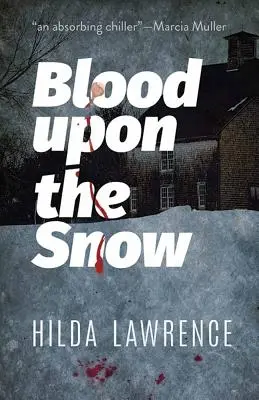 Krv na snehu: Mark East Mystery - Blood Upon the Snow: A Mark East Mystery