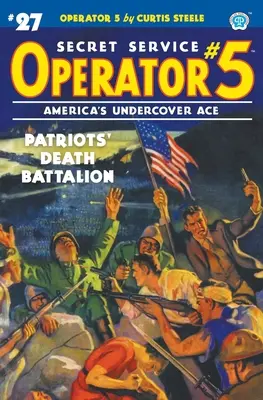 Operátor 5 #27: Batalión smrti Patriotov - Operator 5 #27: Patriots' Death Battalion