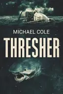 Mláťačka: Hlbokomorský triler - Thresher: A Deep Sea Thriller