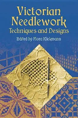 Viktoriánska výšivka: Techniky a vzory - Victorian Needlework: Techniques and Designs