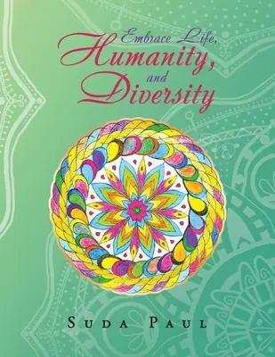 Prijať život, ľudskosť a rozmanitosť - Embrace Life, Humanity, and Diversity