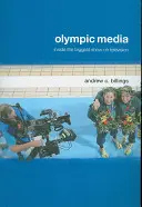 Olympijské médiá: Najväčší televízny program - Olympic Media: Inside the Biggest Show on Television