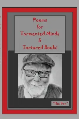 Básne pre utrápené mysle a zmučené duše! - Poems for Tormented Minds & Tortured Souls!