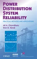 Spoľahlivosť rozvodných systémov elektrickej energie: Praktické metódy a aplikácie - Power Distribution System Reliability: Practical Methods and Applications