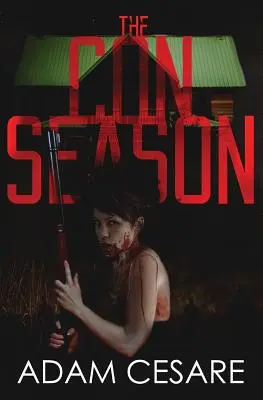 Sezóna podvodov: A Novel of Survival Horror - The Con Season: A Novel of Survival Horror