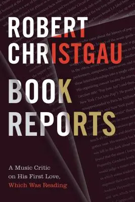 Správy o knihách: Hudobný kritik o svojej prvej láske, ktorou bolo čítanie - Book Reports: A Music Critic on His First Love, Which Was Reading