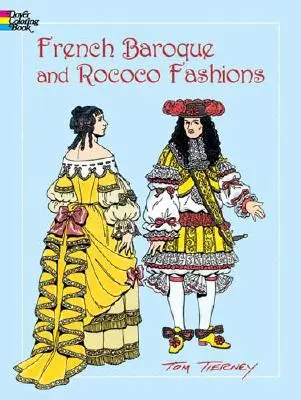 Francúzska baroková a rokoková móda Omaľovánky - French Baroque and Rococo Fashions Coloring Book