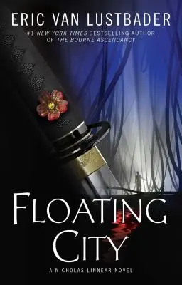 Plávajúce mesto: Román Nicholasa Linneara - Floating City: A Nicholas Linnear Novel