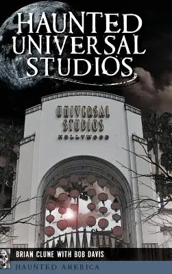 Strašidelné štúdiá Universal - Haunted Universal Studios