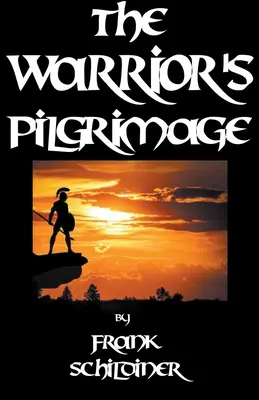 Púť bojovníka - The Warrior's Pilgrimage