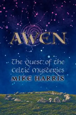 Awen: Keltské tajomstvá - Awen: The Quest of the Celtic Mysteries