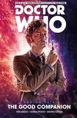 Doctor Who: Desiaty doktor: 3: Dobrý spoločník - Doctor Who: The Tenth Doctor: Facing Fate Vol. 3: The Good Companion