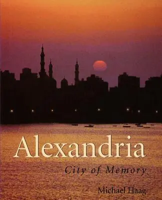 Alexandria: Mesto pamäti - Alexandria: City of Memory