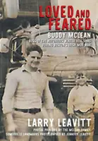 Milovaní a obávaní: Buddy McLean, šéf povestnej mafie Winter Hill počas vojny írskych gangov v Bostone - Loved and Feared: Buddy McLean, Boss of The Notorious Winter Hill Mob During Boston's Irish Gang War