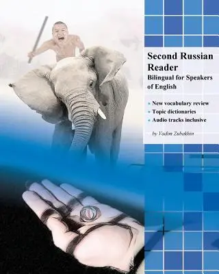 Druhá čítanka ruštiny: Dvojjazyčná učebnica pre anglicky hovoriacich - Second Russian Reader: Bilingual for Speakers of English