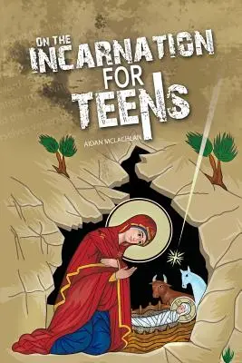 O vtelení pre dospievajúcich - On the Incarnation for Teens