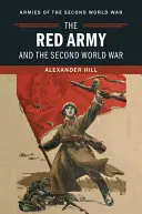 Červená armáda a druhá svetová vojna - The Red Army and the Second World War