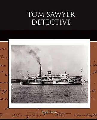 Detektívka Toma Sawyera (Tom Sawyer Detective) - Tom Sawyer Detective