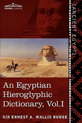 Egyptský hieroglyfický slovník (v dvoch zväzkoch), zväzok I: s indexom anglických slov, zoznamom kráľov a geografickým zoznamom s indexmi, zoznamom Hi - An Egyptian Hieroglyphic Dictionary (in Two Volumes), Vol.I: With an Index of English Words, King List and Geographical List with Indexes, List of Hi