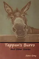 Tappan's Burro a iné príbehy - Tappan's Burro and Other Stories