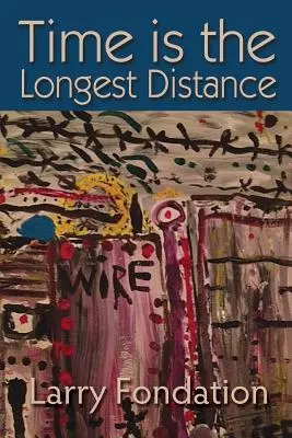 Čas je najdlhšia vzdialenosť - Time is the Longest Distance