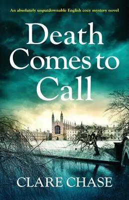Smrť prichádza na zavolanie: Absolútne neprehliadnuteľný anglický mysteriózny román - Death Comes to Call: An absolutely unputdownable English cozy mystery novel