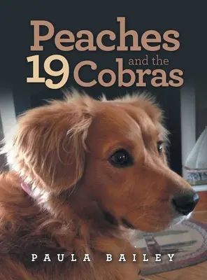 Broskyne a 19 kobier - Peaches and the 19 Cobras